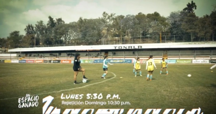 JALISCO TV ESTRENA ‘UN ESPACIO GANADO’, SERIE DOCUMENTAL SOBRE MUJERES QUE TRANSFORMAN EL FÚTBOL